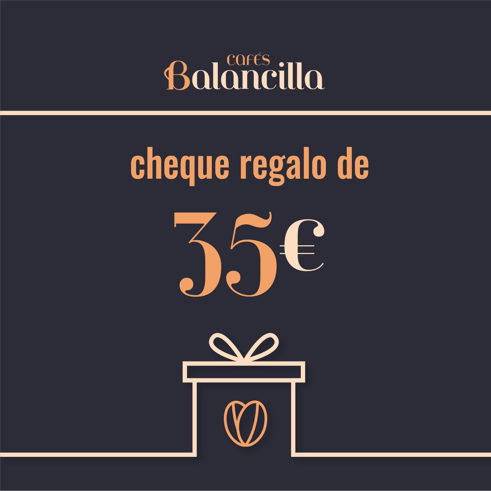 CHEQUE REGALO Cafés Balancilla